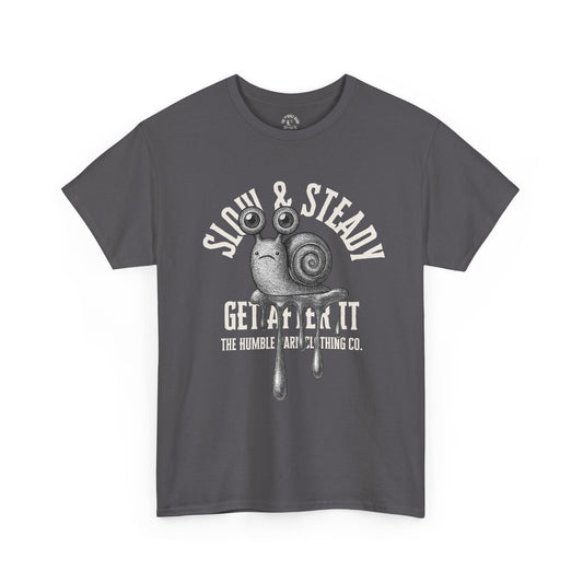 Slow & Steady Tee "Get After It"