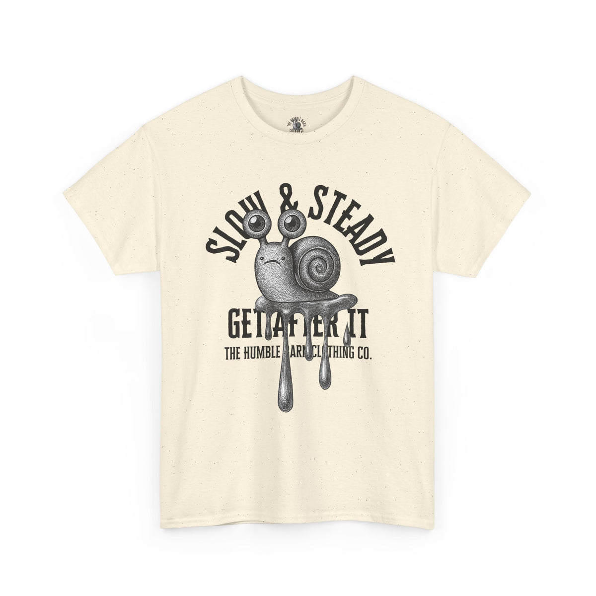 Slow & Steady Tee "Get After It"